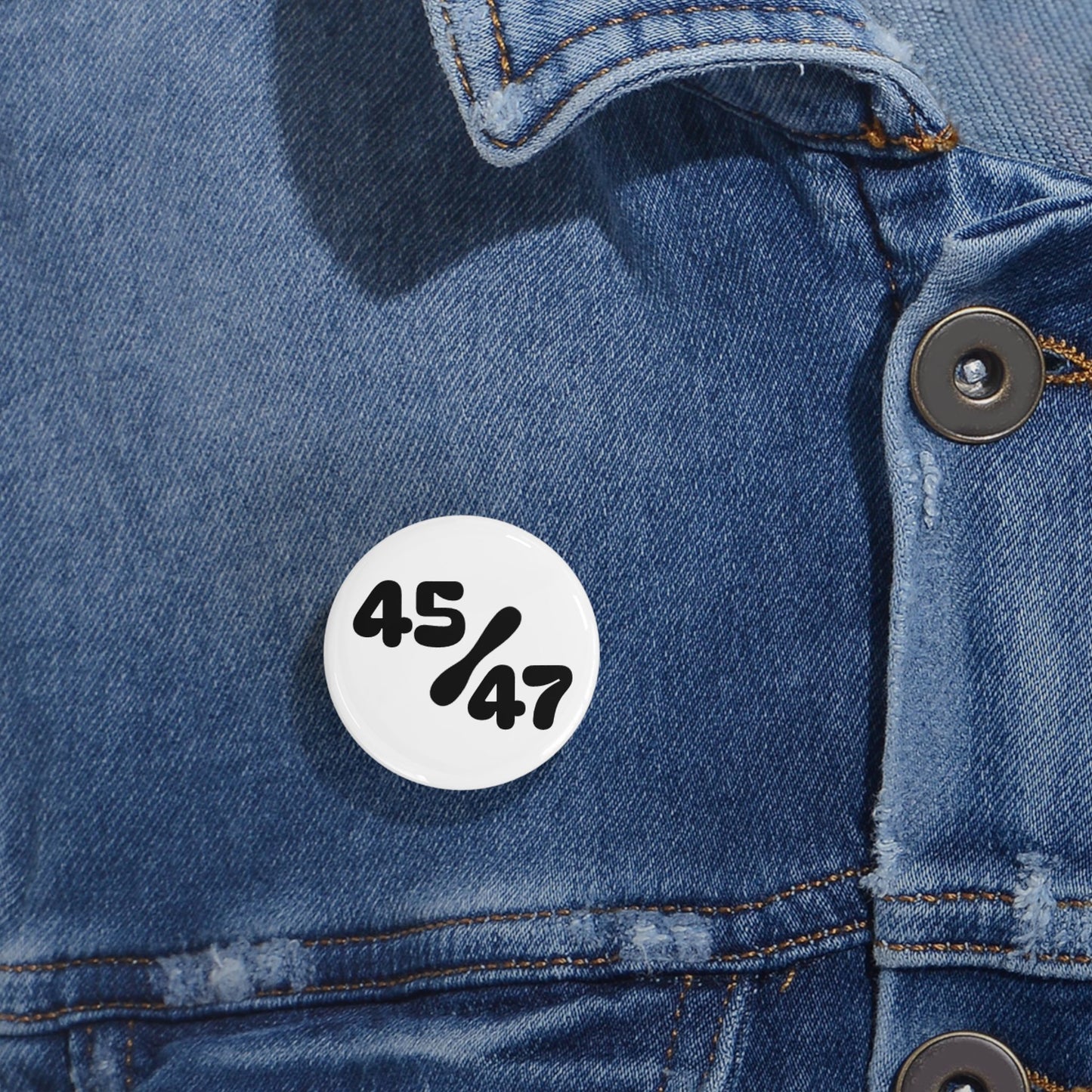 Button Pins - '45/47' Donald Trump President Election Design